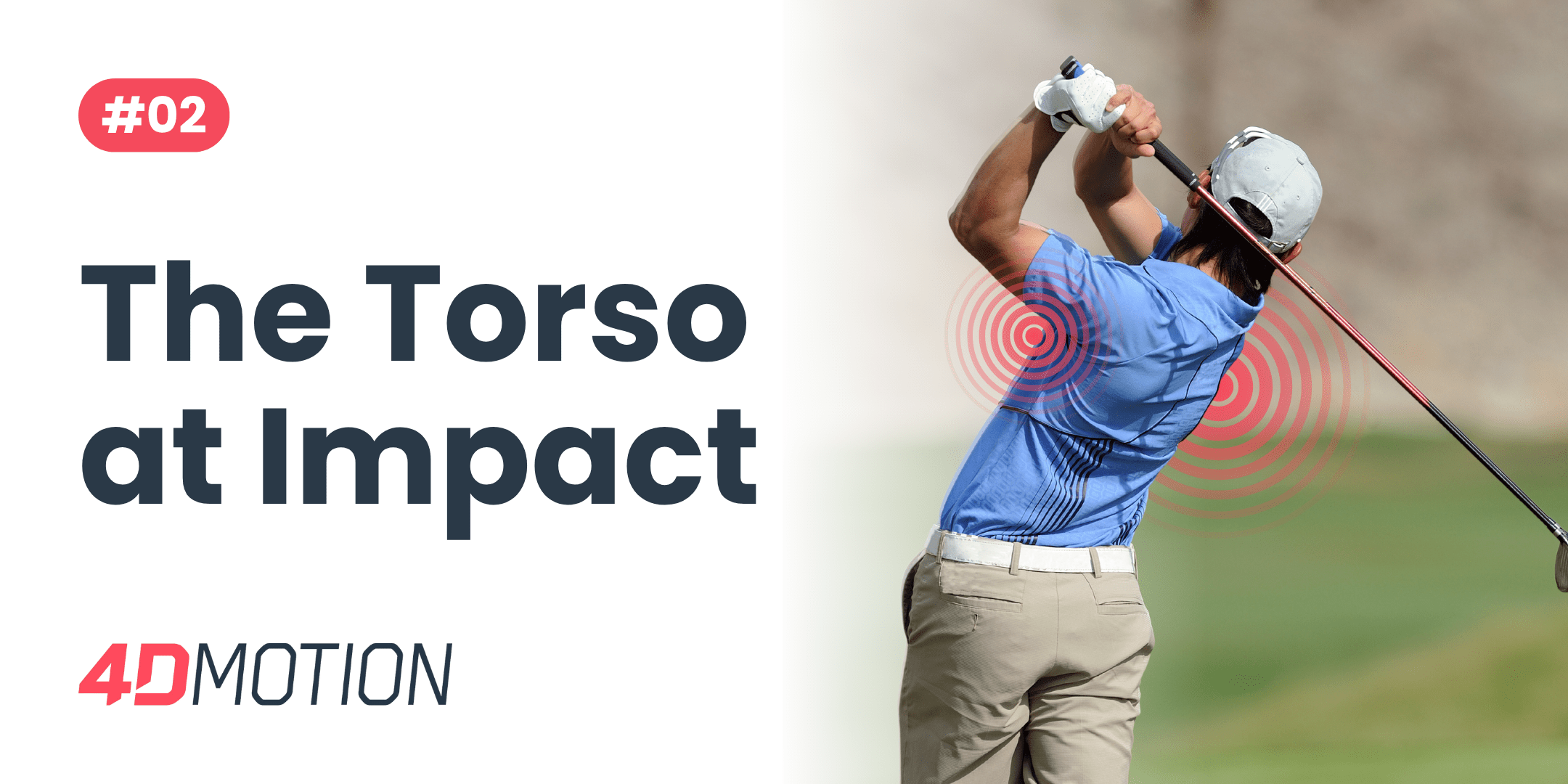 #2 | Master the Torso Rotation, Bend, Side Bend positions at Impact ...