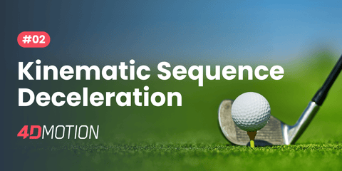 #9 | Kinematic Sequence - Deceleration